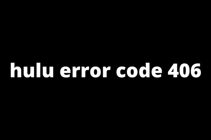 hulu error code 406